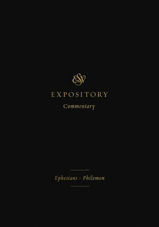 Crossway: ESV Expository Commentary (Volume 11)