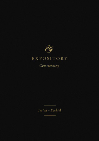 Crossway: ESV Expository Commentary (Volume 6)
