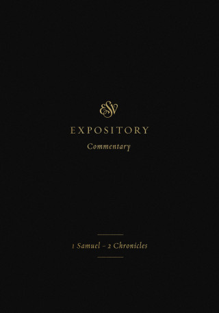 Crossway: ESV Expository Commentary (Volume 3)
