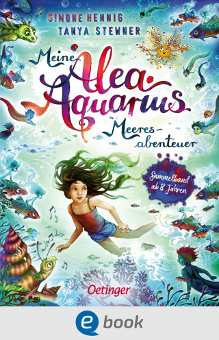 Tanya Stewner, Simone Hennig: Meine Alea Aquarius Meeres-Abenteuer