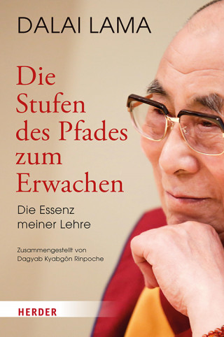 Dalai Lama: Die Stufen des Pfades zum Erwachen