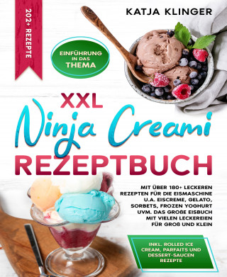 Katja Klinger: XXL Ninja Creami Rezeptbuch