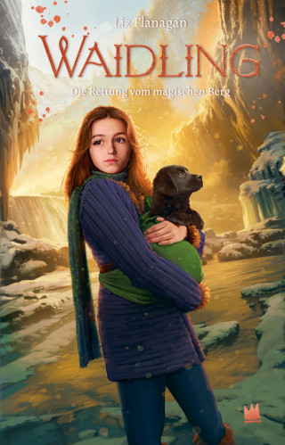 Liz Flanagan: Waidling (Band 4): Die Rettung vom magischen Berg