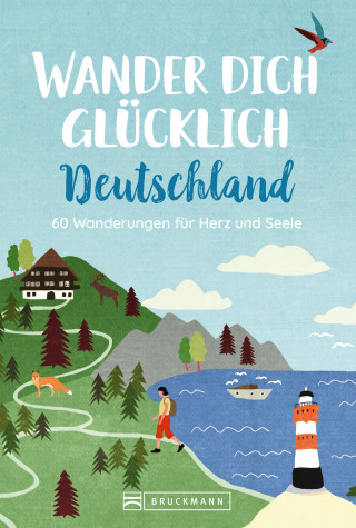 Stefanie Sohr, Wilfried Bahnmüller, Lisa Bahnmüller, Christine Lendt, Miriam Fuchs, Sabine Parschau, Antje Bayer, Marion Landwehr, Lars Freudenthal, Annette Freudenthal, Annika Müller, Hannah Schulze, Martin Stüllein, Britta Mentzel: Wander dich glücklich Deutschland