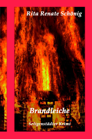 Rita Renate Schönig: Brandleiche