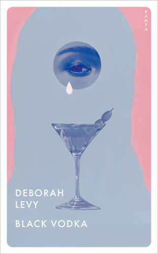 Deborah Levy: Black Vodka