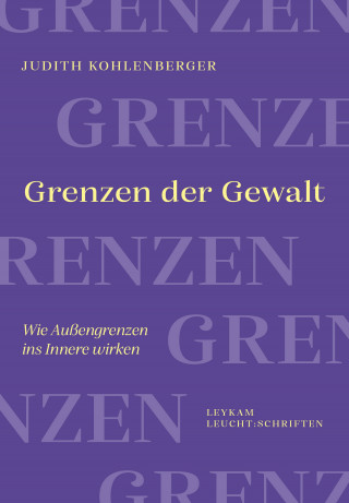 Judith Kohlenberger: Grenzen der Gewalt
