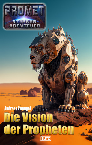 Andreas Zwengel: Raumschiff Promet - Sternenabenteuer 09: Die Vision der Propheten