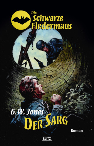 G.W. Jones: Die schwarze Fledermaus 02: Der Sarg