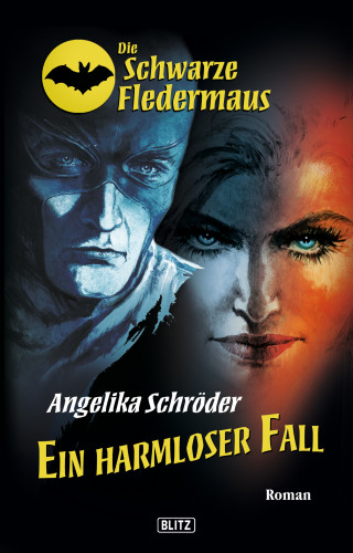 Angelika Schröder: Die schwarze Fledermaus 04: Ein harmloser Fall