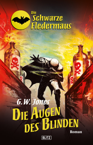 G.W. Jones: Die schwarze Fledermaus 18: Die Augen des Blinden
