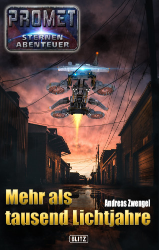 Andreas Zwengel: Raumschiff Promet - Sternenabenteuer 01: Mehr als tausend Lichtjahre