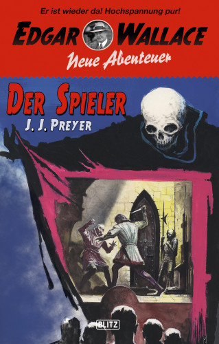 J.J. Preyer: Edgar Wallace - Neue Abenteuer 04: Der Spieler
