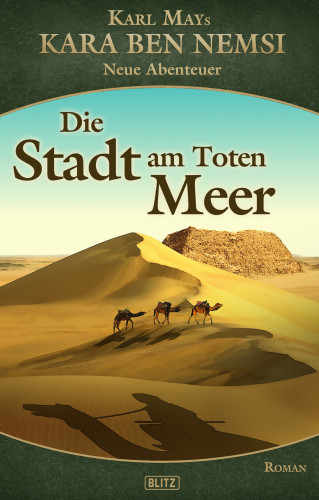 Ralph G. Kretschmann: Kara Ben Nemsi - Neue Abenteuer 14: Die Stadt am Toten Meer