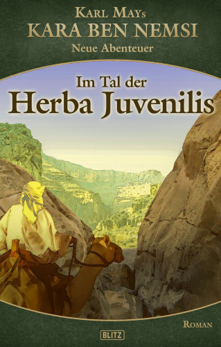 Axel J. Halbach: Kara Ben Nemsi - Neue Abenteuer 19: Im Tal der Herba Juvenilis
