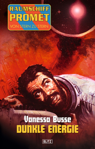 Vanessa Busse: Raumschiff Promet - Von Stern zu Stern 03: Dunkle Energie