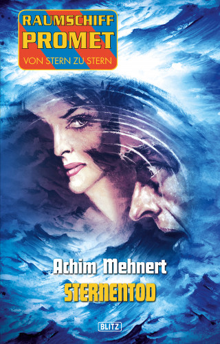 Achim Mehnert: Raumschiff Promet - Von Stern zu Stern 14: Sternentod