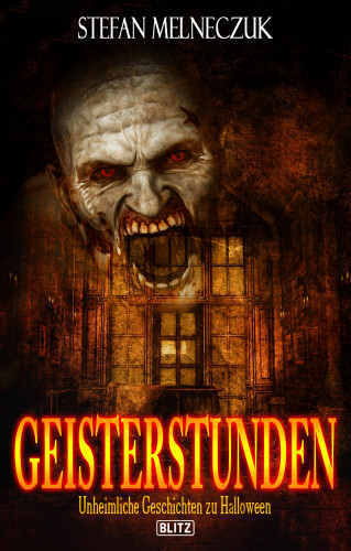 Stefan Melneczuk: Geisterstunden