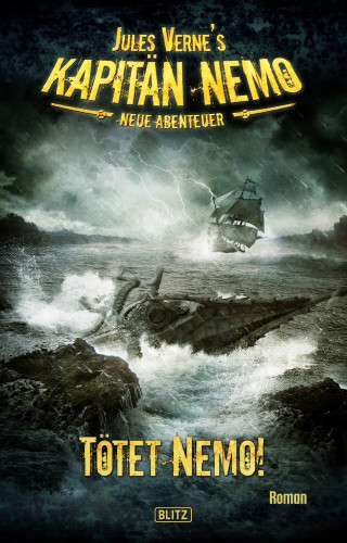 Ned Land: Jules Vernes Kapitän Nemo - Neue Abenteuer 01: Tötet Nemo!
