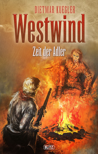 Dietmar Kuegler: Dietmar Kueglers Westwind 07: Zeit der Adler