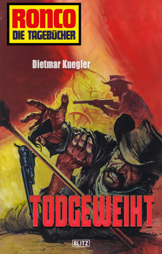Dietmar Kuegler: Ronco - Die Tagebücher 12: Todgeweiht