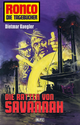 Dietmar Kuegler: Ronco - Die Tagebücher 17: Die Ratten von Savannah