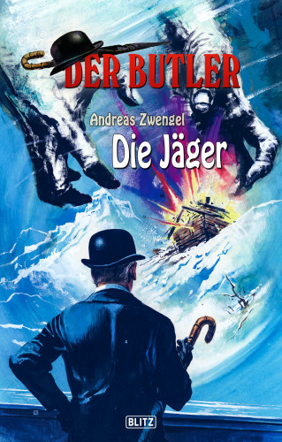Andreas Zwengel: Der Butler 09: Die Jäger