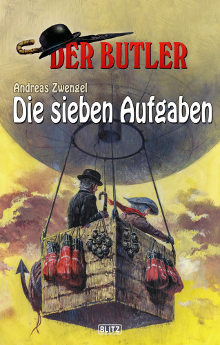 Andreas Zwengel: Der Butler 10: Die sieben Aufgaben