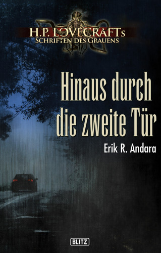 Erik R. Andara: Lovecrafts Schriften des Grauens 14: Hinaus durch die zweite Tür