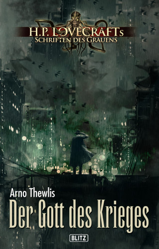 Arno Thewlis: Lovecrafts Schriften des Grauens 19: Der Gott des Krieges