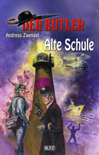 Andreas Zwengel: Der Butler 12: Alte Schule