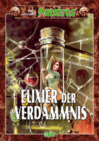 Dan Shocker: Macabros 013: Elixier der Verdammnis