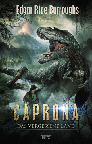 Edgar Rice Burroughs: Caprona - Das vergessene Land