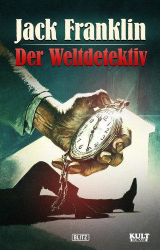 Jack Franklin: Jack Franklin, der Weltdetektiv
