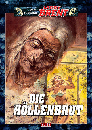 Dan Shocker: Larry Brent Classic 004: Die Höllenbrut