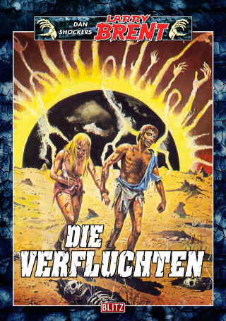 Dan Shocker: Larry Brent Classic 042: Die Verfluchten