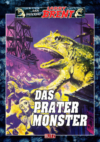 Dan Shocker: Larry Brent Classic 052: Das Pratermonster