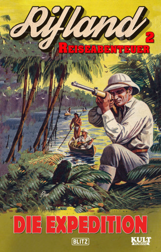 Egon Schott: Rifland Reiseabenteuer 02: Die Expedition