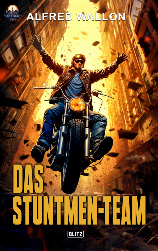 Alfred Wallon: Das Stuntmen-Team