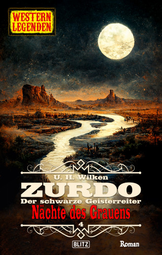 U.H. Wilken: Western Legenden 66: Nächte des Grauens