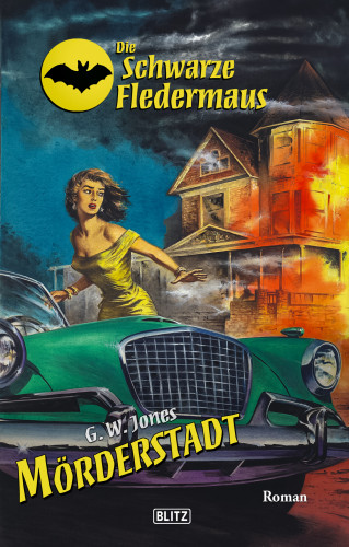 G.W. Jones: Die schwarze Fledermaus 59: Mörderstadt