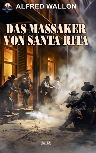 Alfred Wallon: Das Massaker von Santa Rita