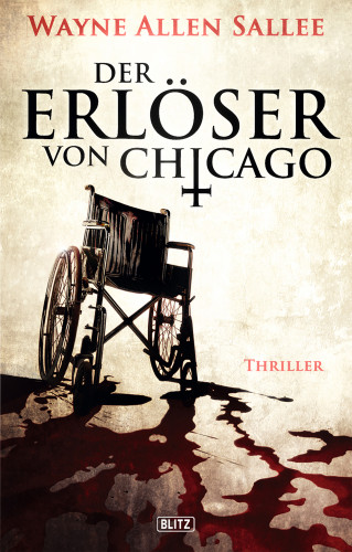 Wayne Allen Sallee: Der Erlöser von Chicago