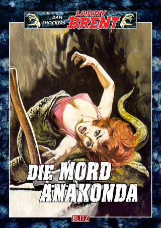 Dan Shocker: Larry Brent Classic 011: Die Mordanakonda