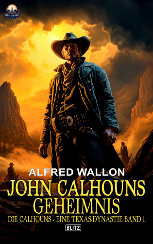 Alfred Wallon: John Calhouns Geheimnis