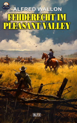 Alfred Wallon: Fehderecht im Pleasant Valley