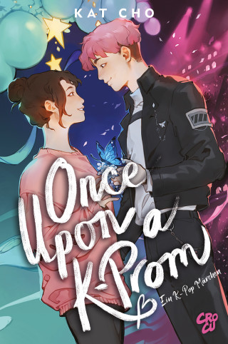 Kat Cho: Once upon a K-Prom - Ein K-Pop-Märchen