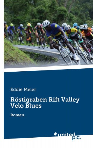 Eddie Meier: Röstigraben Rift Valley Velo Blues