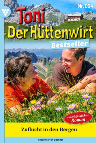 Friederike von Buchner: Zuflucht in den Bergen