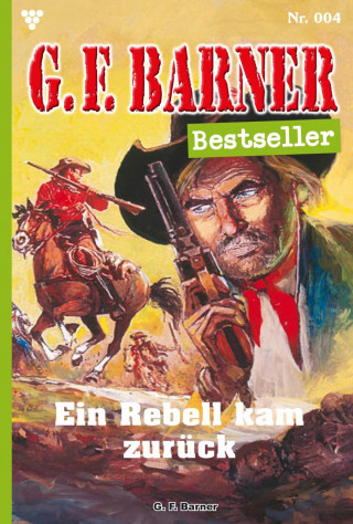 G.F. Barner: Der Rebell kam zurück